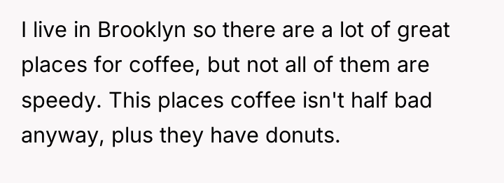 I live in Brooklyn so there are a lot of...