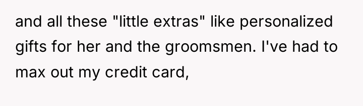 and all these "little extras" like personalized gifts for her...