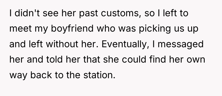 I didn't see her past customs, so I left to...