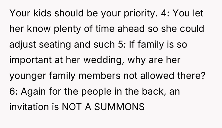 Your kids should be your priority. 4: You let her...