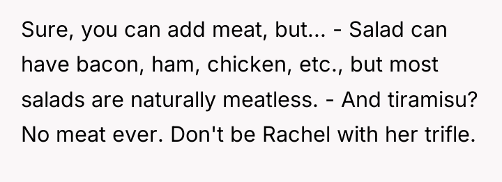 Sure, you can add meat, but... - Salad can have...