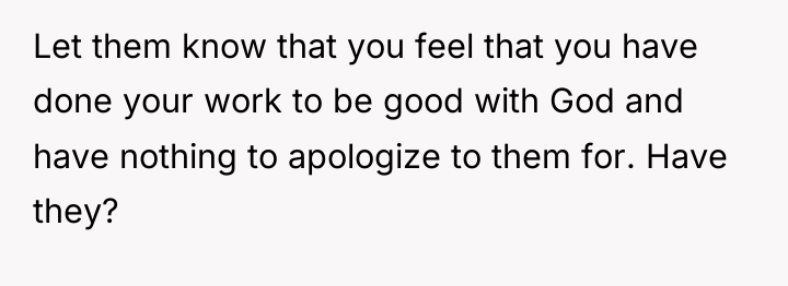 Let them know that you feel that you have done...