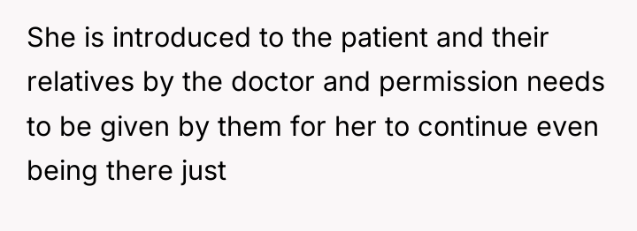 She is introduced to the patient and their relatives by...