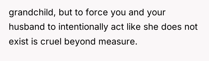 grandchild, but to force you and your husband to intentionally...