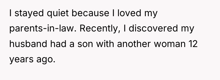 I stayed quiet because I loved my parents-in-law. Recently, I...