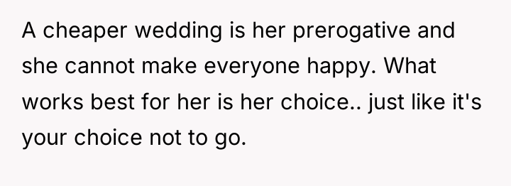 A cheaper wedding is her prerogative and she cannot make...