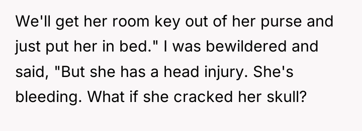 We'll get her room key out of her purse and...