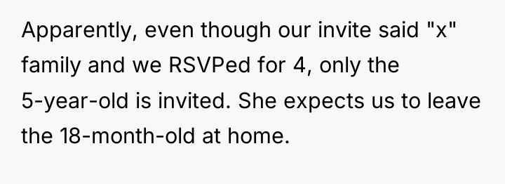 Apparently, even though our invite said "x" family and we...