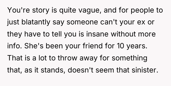 You're story is quite vague, and for people to just...