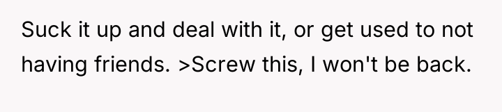 Suck it up and deal with it, or get used...