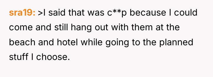 sra19 >I said that was c**p because I could come...