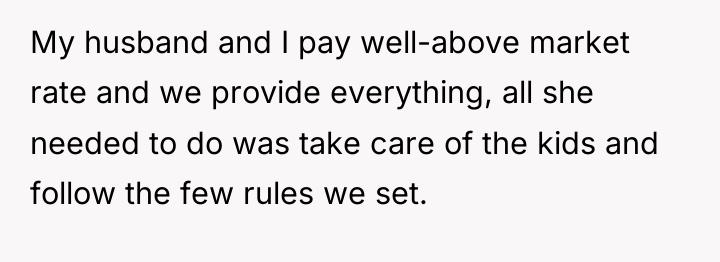 My husband and I pay well-above market rate and we...