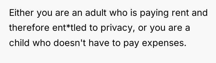 Either you are an adult who is paying rent and...