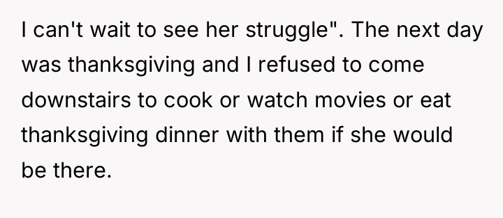 I can't wait to see her struggle". The next day...