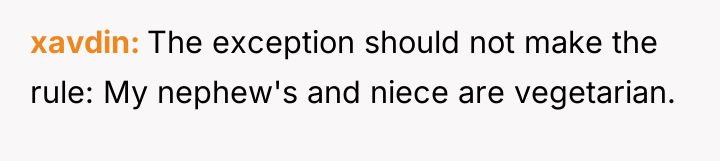 xavdin The exception should not make the rule: My nephew's...