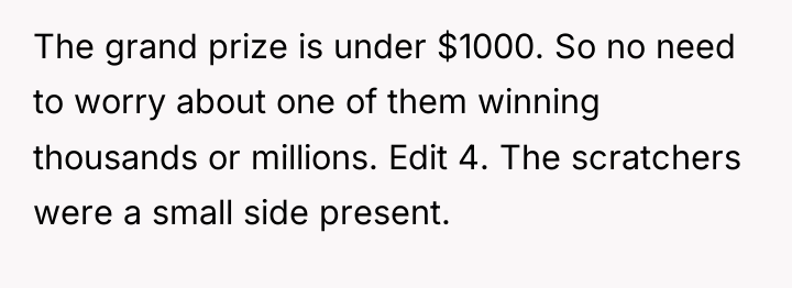 The grand prize is under $1000. So no need to...