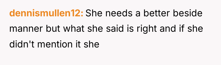 dennismullen12 She needs a better beside manner but what she...
