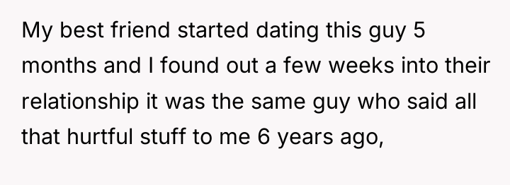 My best friend started dating this guy 5 months and...
