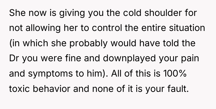 She now is giving you the cold shoulder for not...