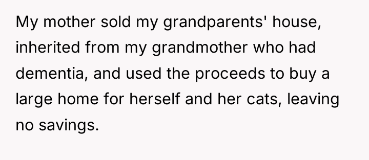My mother sold my grandparents' house, inherited from my grandmother...