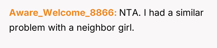 Aware_Welcome_8866 NTA. I had a similar problem with a neighbor...