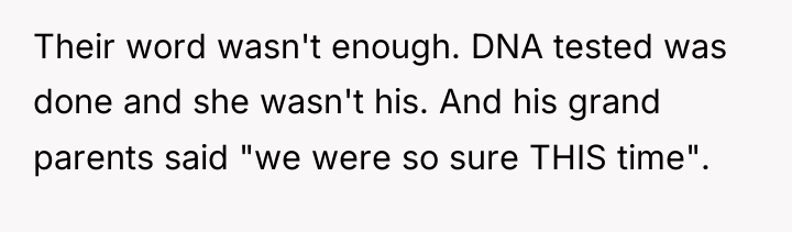 Their word wasn't enough. DNA tested was done and she...