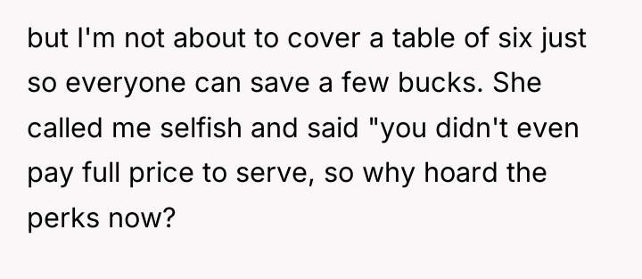 but I'm not about to cover a table of six...