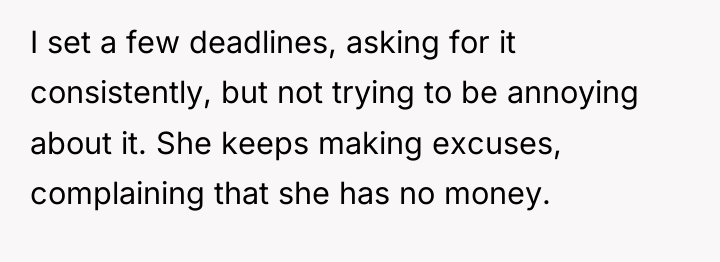 I set a few deadlines, asking for it consistently, but...