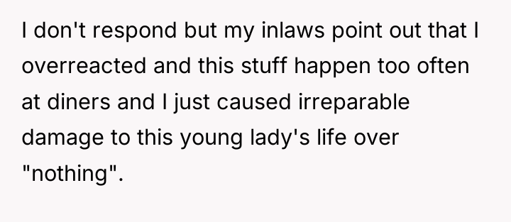 I don't respond but my inlaws point out that I...