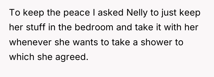 To keep the peace I asked Nelly to just keep...