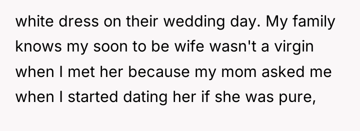 white dress on their wedding day. My family knows my...