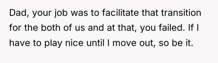 Dad, your job was to facilitate that transition for the...