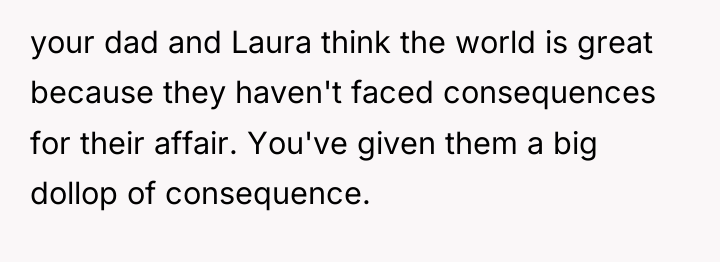 your dad and Laura think the world is great because...