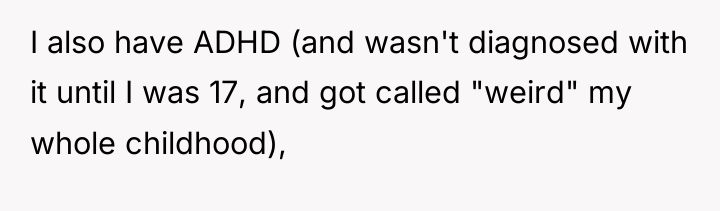 I also have ADHD (and wasn't diagnosed with it until...