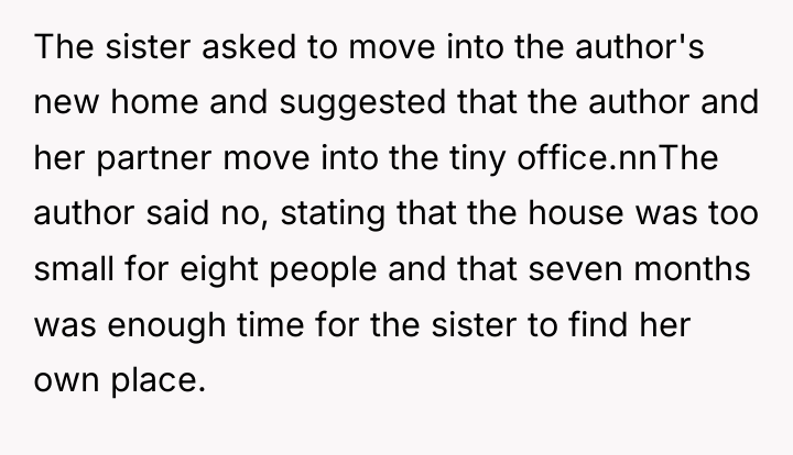 The sister asked to move into the author's new home...
