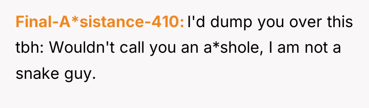 Final-A*sistance-410 I'd dump you over this tbh: Wouldn't call you...