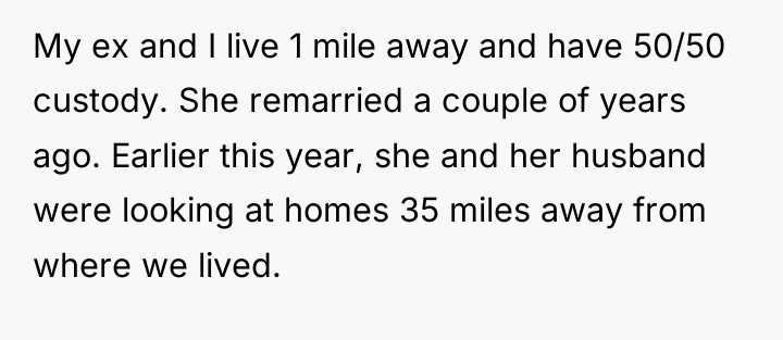 My ex and I live 1 mile away and have...