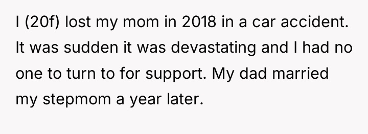 I (20f) lost my mom in 2018 in a car...