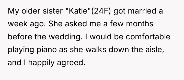 My older sister "Katie"(24F) got married a week ago. She...