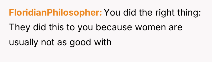 FloridianPhilosopher You did the right thing: They did this to...