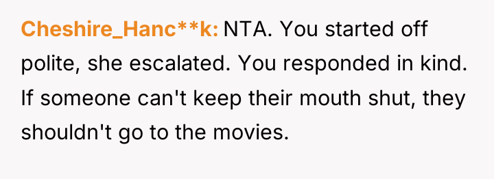 Cheshire_Hanc**k NTA. You started off polite, she escalated. You responded...