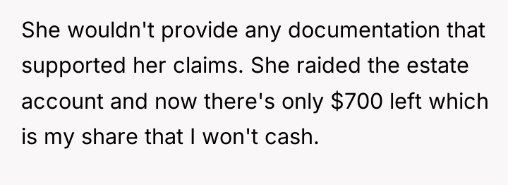She wouldn't provide any documentation that supported her claims. She...