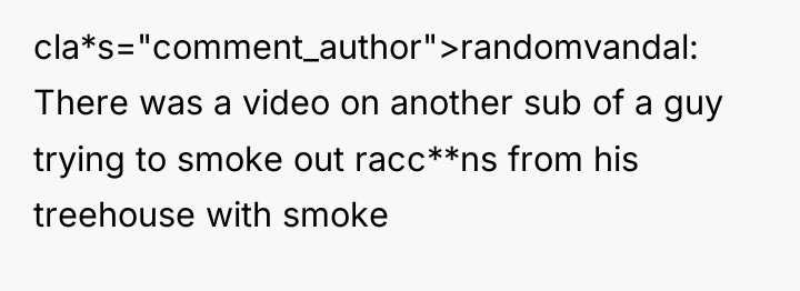 cla*s="comment_author">randomvandal: There was a video on another sub of a...