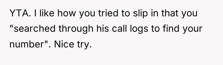 YTA. I like how you tried to slip in that...