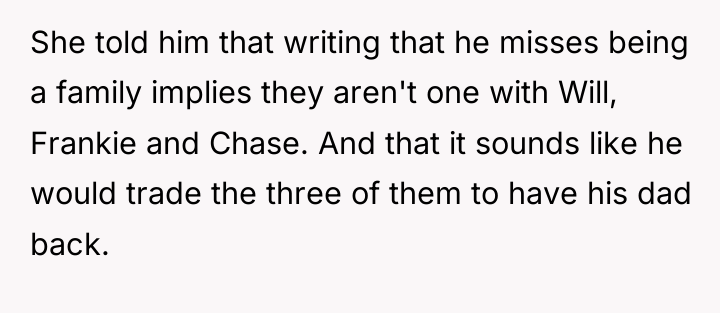 She told him that writing that he misses being a...