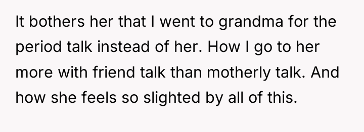 It bothers her that I went to grandma for the...