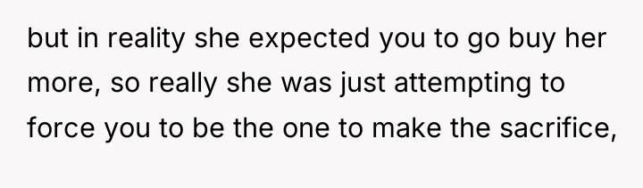 but in reality she expected you to go buy her...