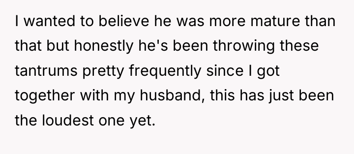 I wanted to believe he was more mature than that...