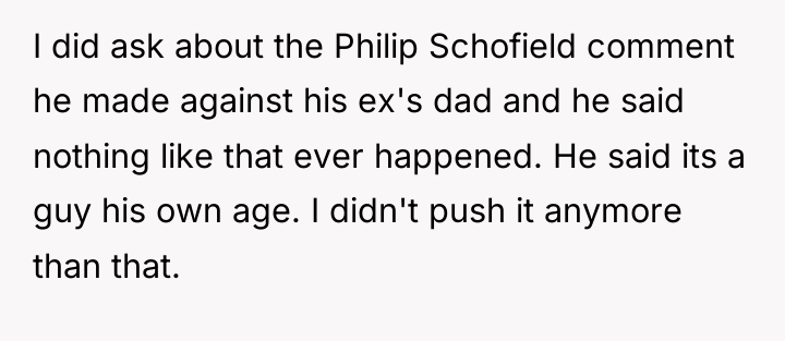 I did ask about the Philip Schofield comment he made...