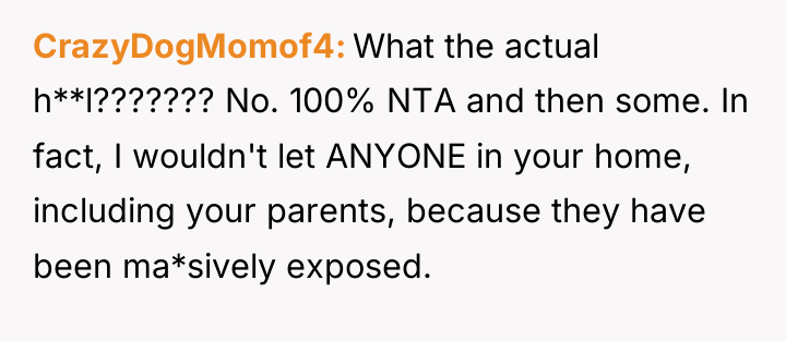 CrazyDogMomof4 What the actual h**l??????? No. 100% NTA and then...